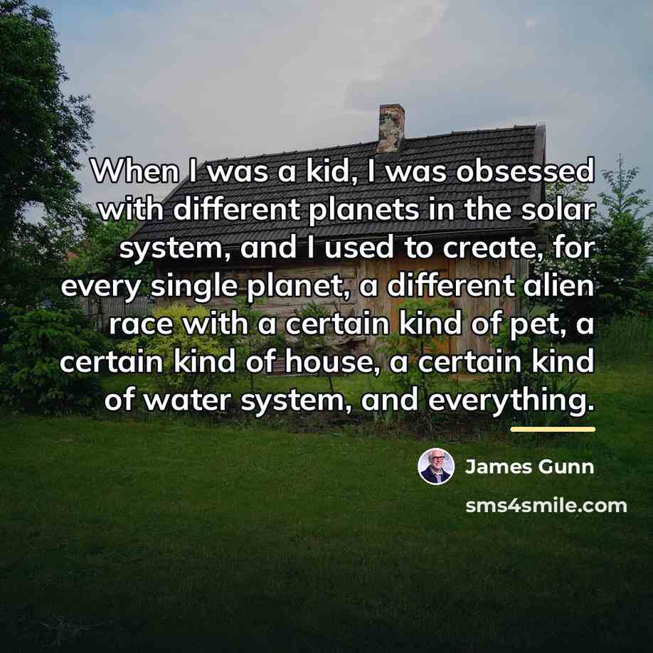 “When I was a kid, I was obsessed with different…” quote by James Gunn