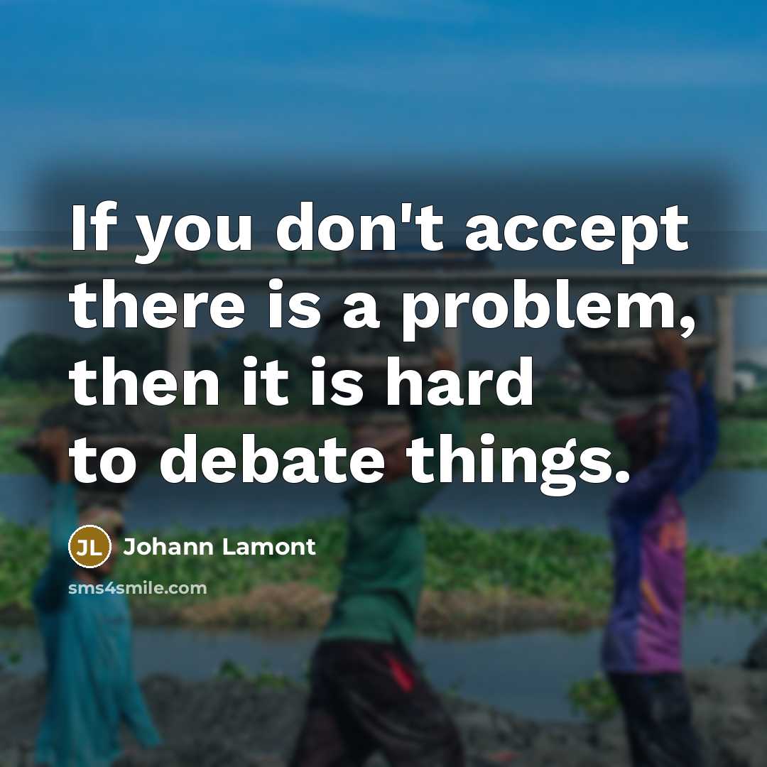 “If you don't accept there is a problem, then it…” quote by Johann Lamont