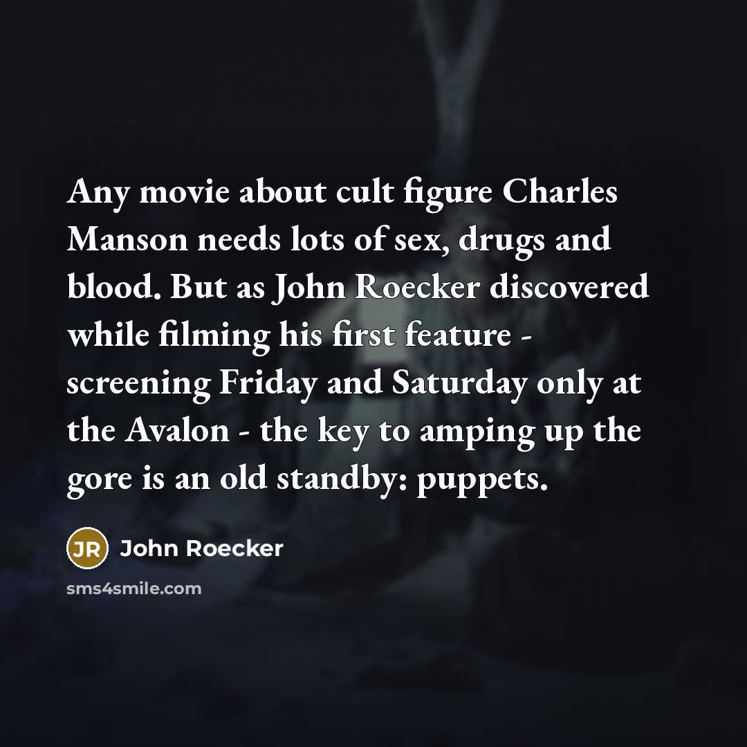“Any movie about cult figure Charles Manson needs lots of…” quote by John Roecker