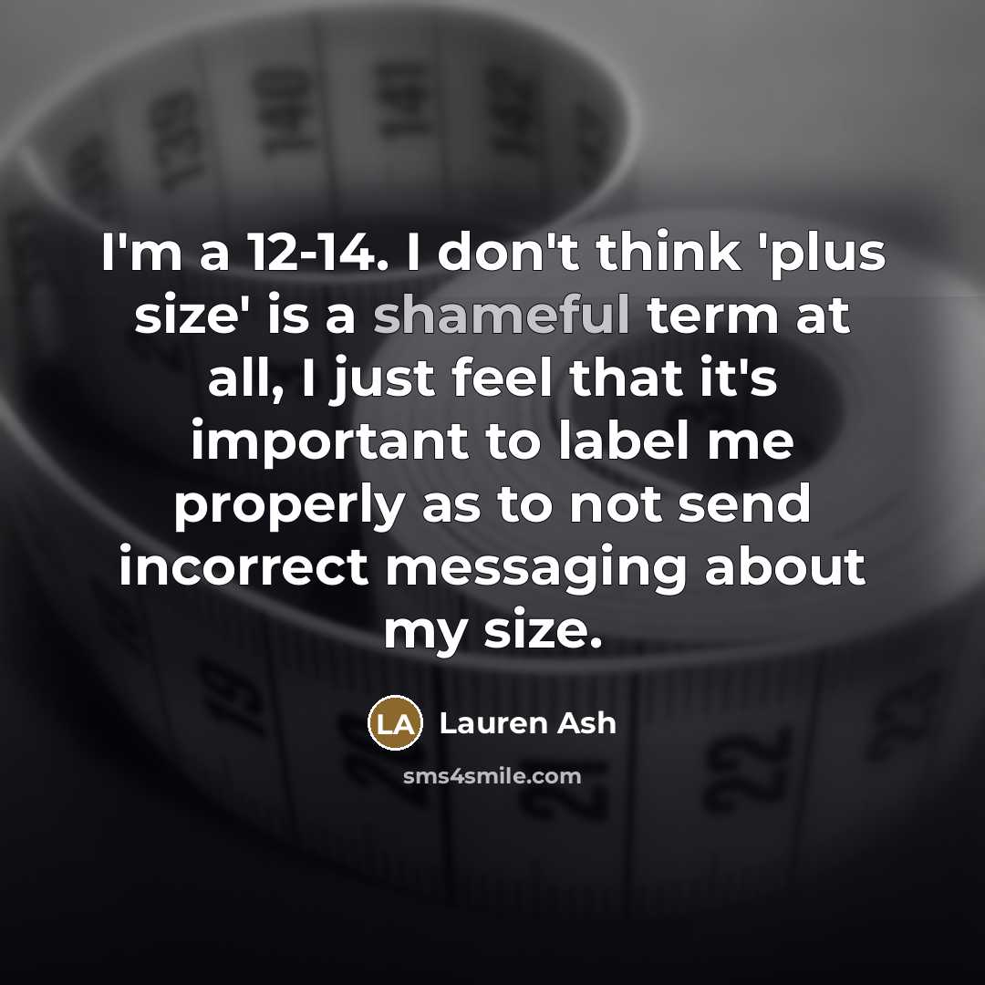 “I'm a 12-14. I don't think 'plus size' is a…” quote by Lauren Ash