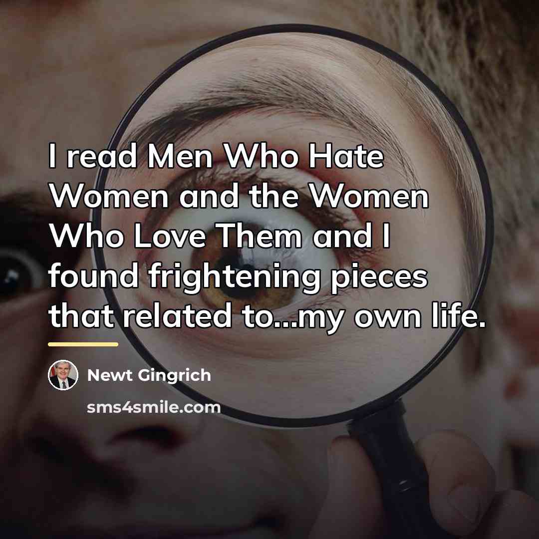 “I read Men Who Hate Women and the Women Who…” quote by Newt Gingrich