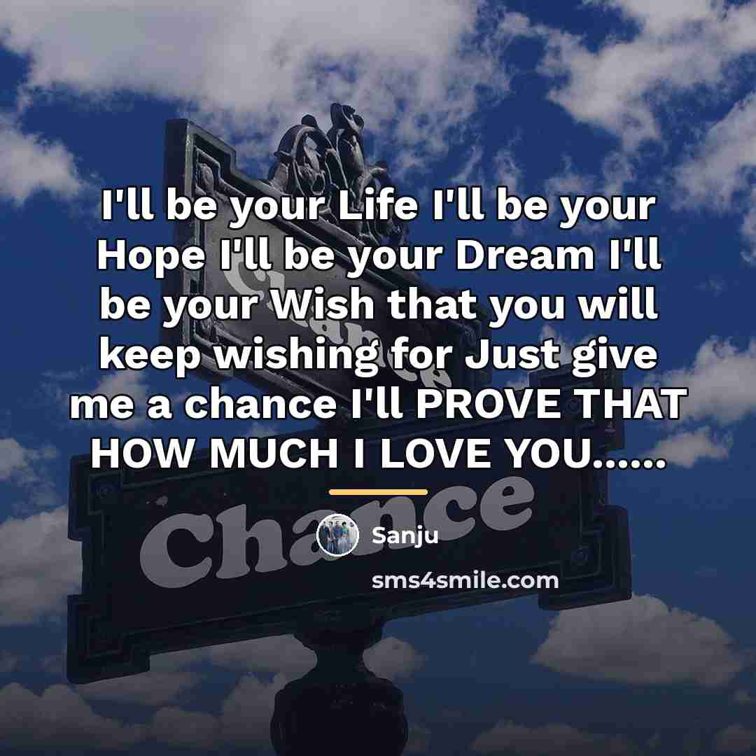 “I'll be your Life I'll be your Hope I'll be…” quote by Sanju