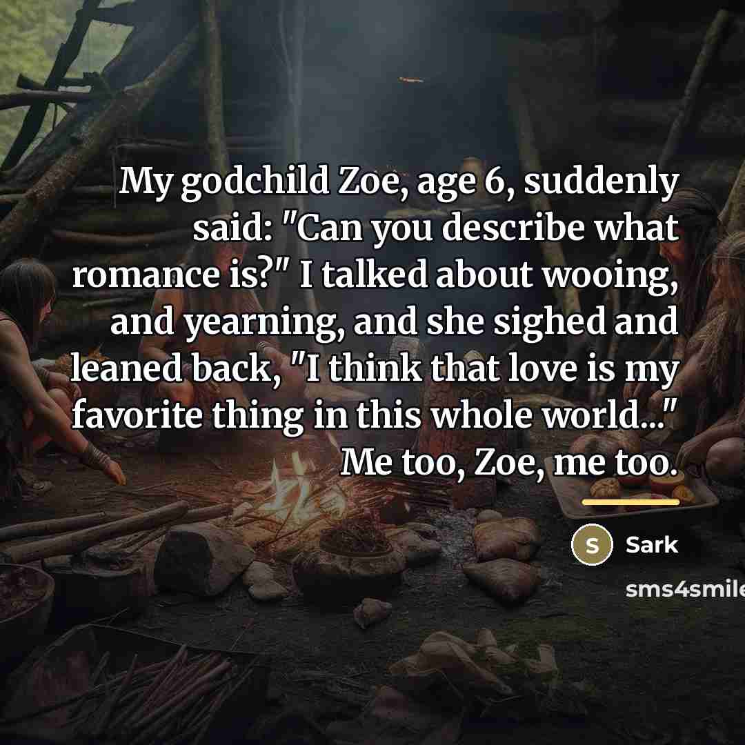 “My godchild Zoe, age 6, suddenly said: "Can you describe…” quote by Sark