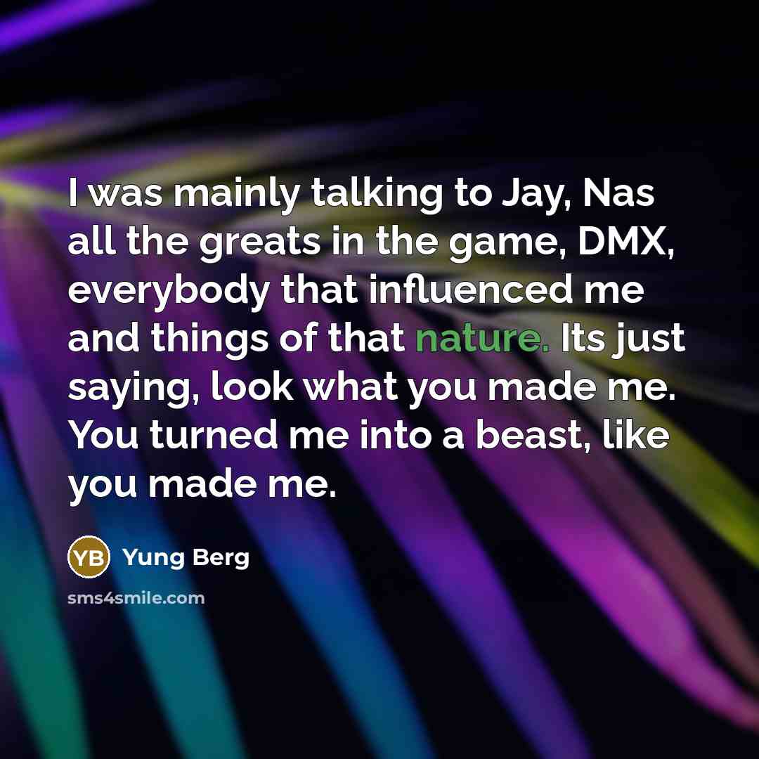 “I was mainly talking to Jay, Nas all the greats…” quote by Yung Berg
