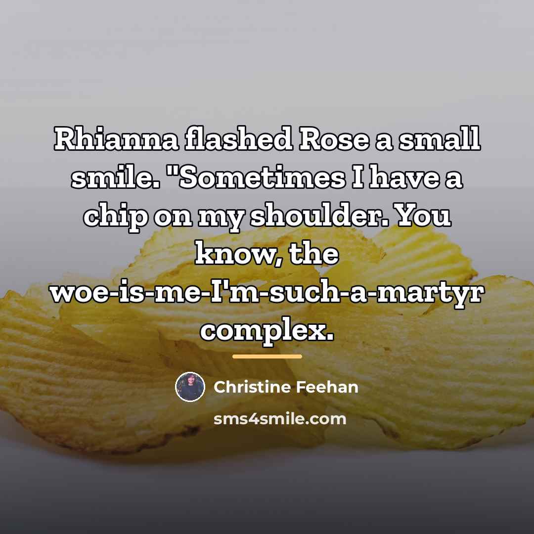 “Rhianna flashed Rose a small smile. "Sometimes I have a…” quote by Christine Feehan