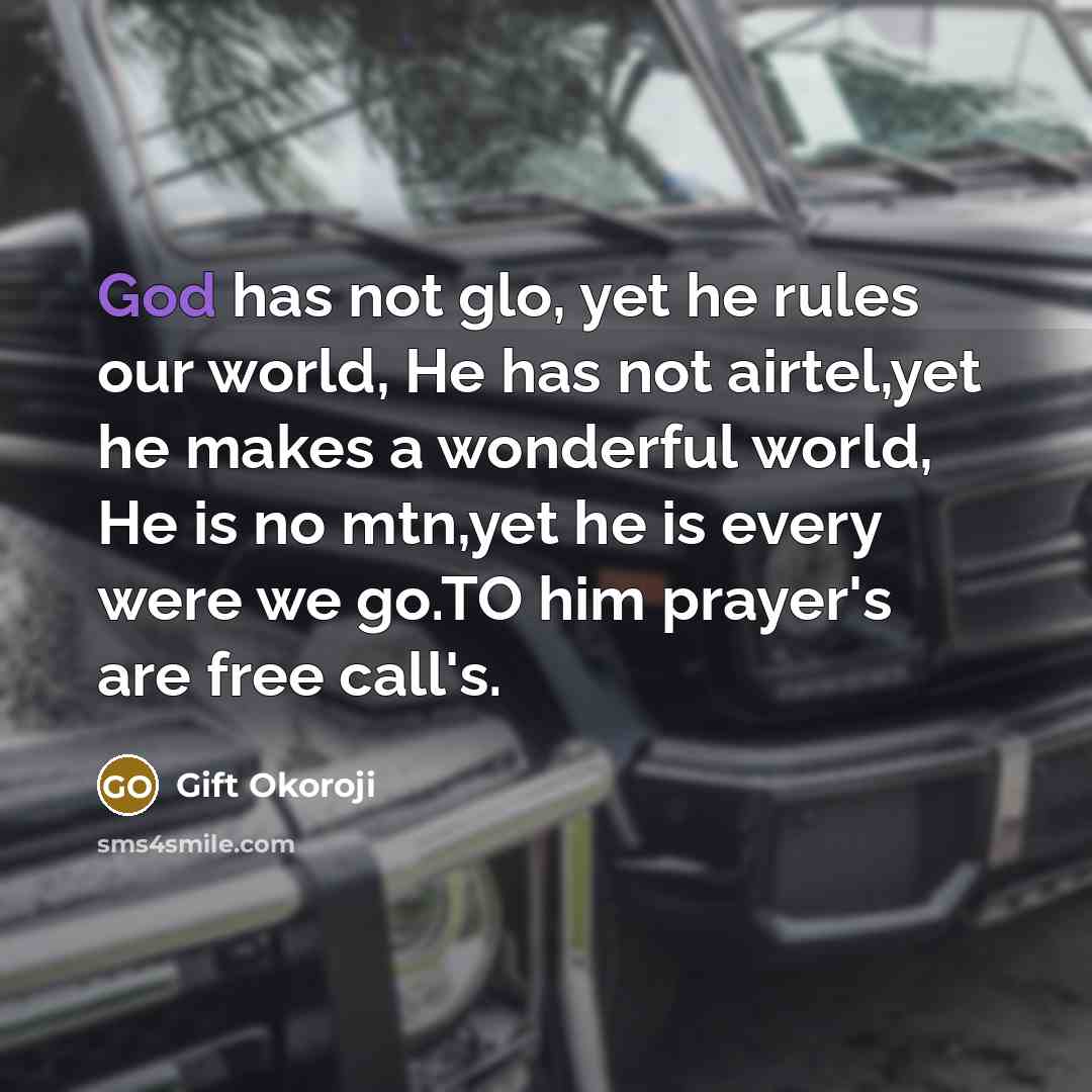 “God has not glo, yet he rules our world, He…” quote by Gift Okoroji