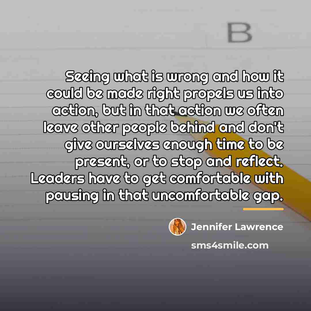 “Seeing what is wrong and how it could be made…” quote by Jennifer Lawrence