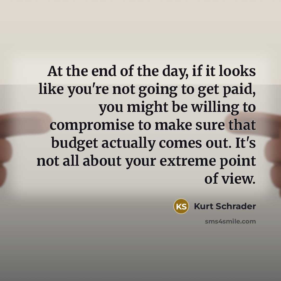 “At the end of the day, if it looks like…” quote by Kurt Schrader