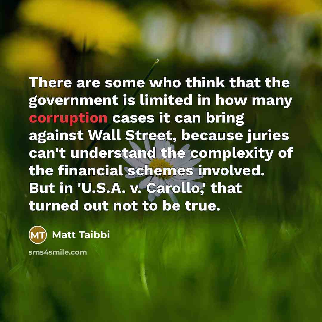 “There are some who think that the government is limited…” quote by Matt Taibbi