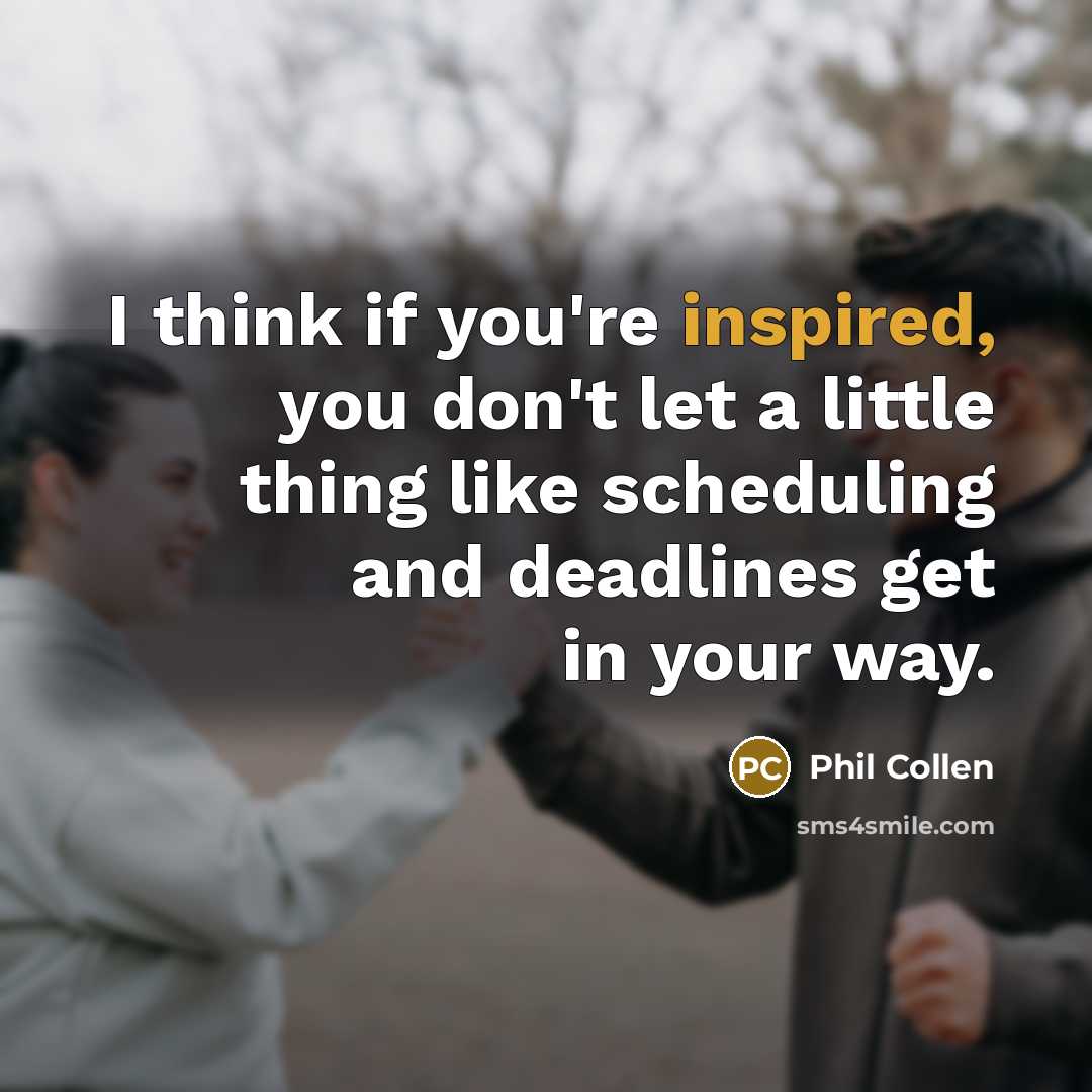 “I think if you're inspired, you don't let a little…” quote by Phil Collen