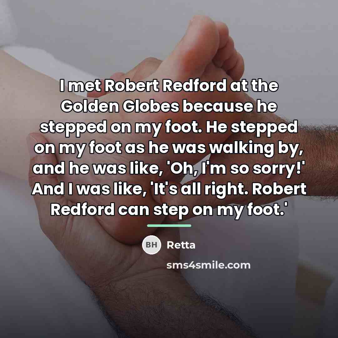 “I met Robert Redford at the Golden Globes because he…” quote by Retta