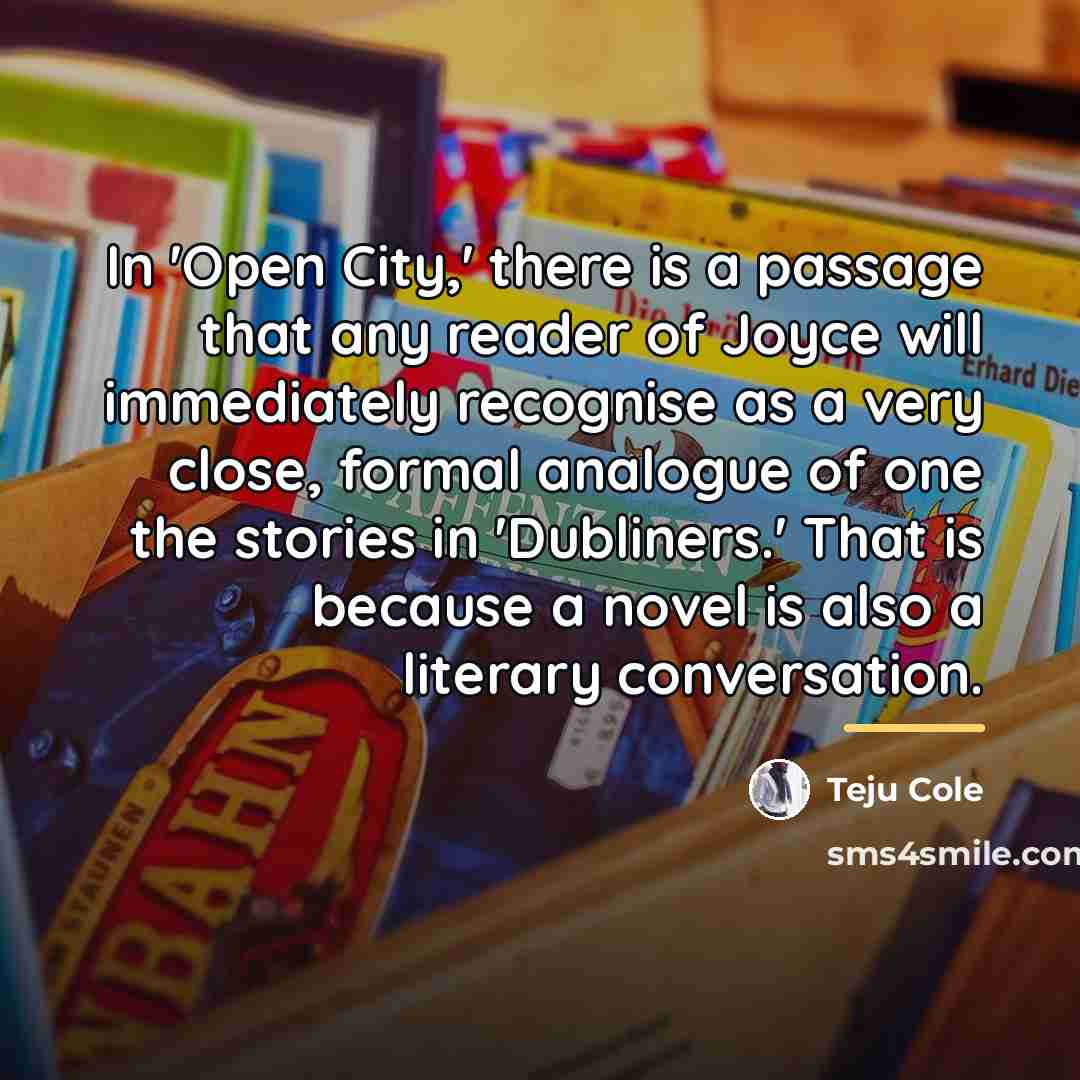 “In 'Open City,' there is a passage that any reader…” quote by Teju Cole