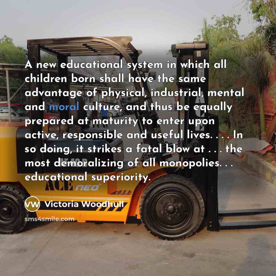 “A new educational system in which all children born shall…” quote by Victoria Woodhull