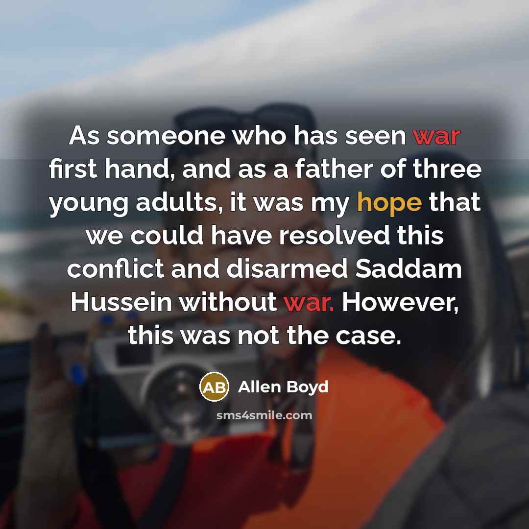 “As someone who has seen war first hand, and as…” quote by Allen Boyd
