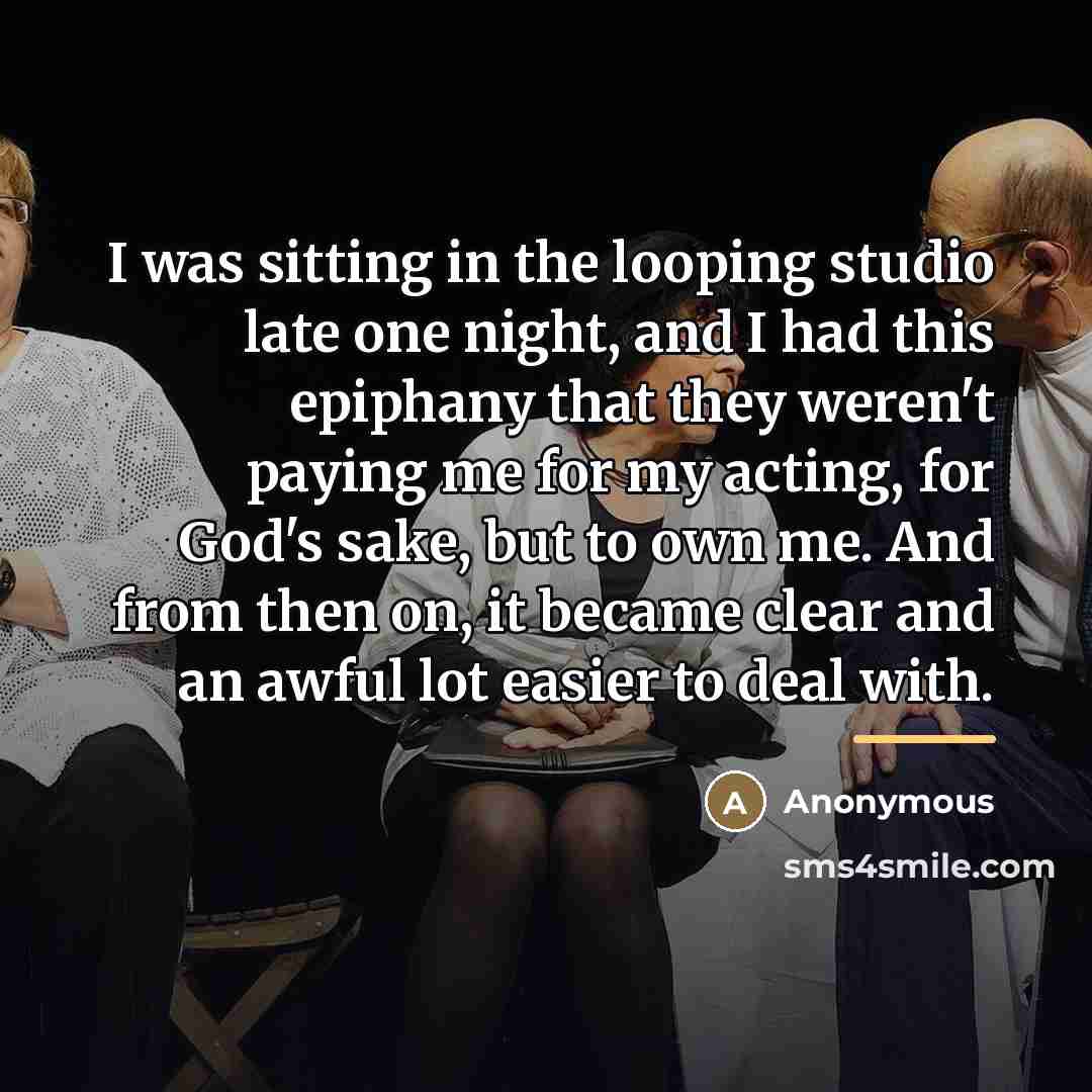 “I was sitting in the looping studio late one night,…” quote by Anonymous