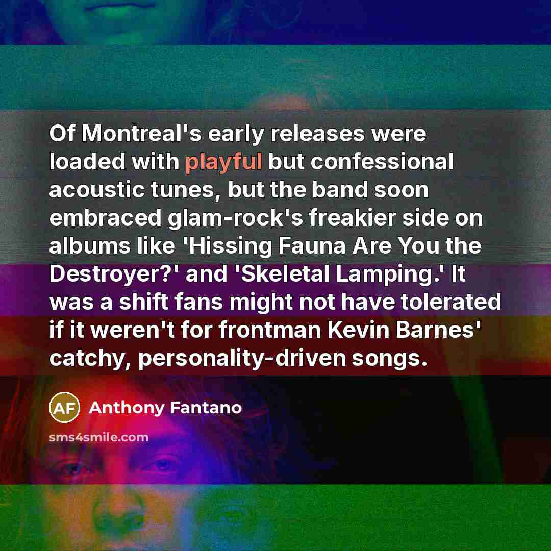 “Of Montreal's early releases were loaded with playful but confessional…” quote by Anthony Fantano