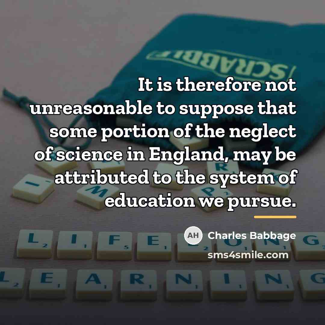 “It is therefore not unreasonable to suppose that some portion…” quote by Charles Babbage