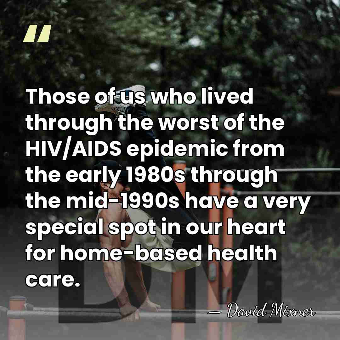Those of us who lived through the worst of the HIV/AIDS epidemic&hellip; - David Mixner