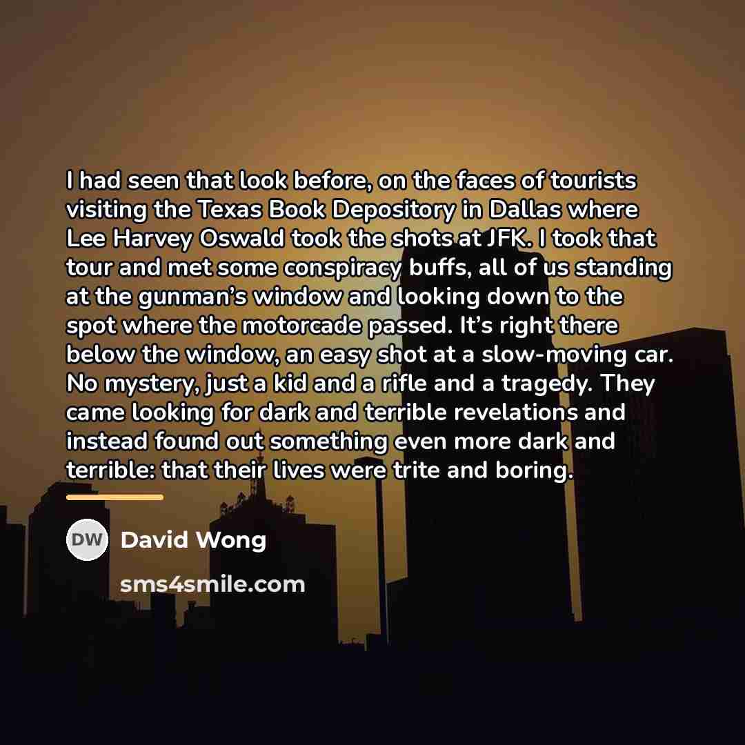 “I had seen that look before, on the faces of…” quote by David Wong