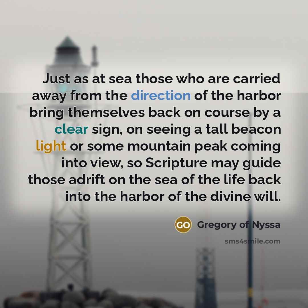 “Just as at sea those who are carried away from…” quote by Gregory of Nyssa