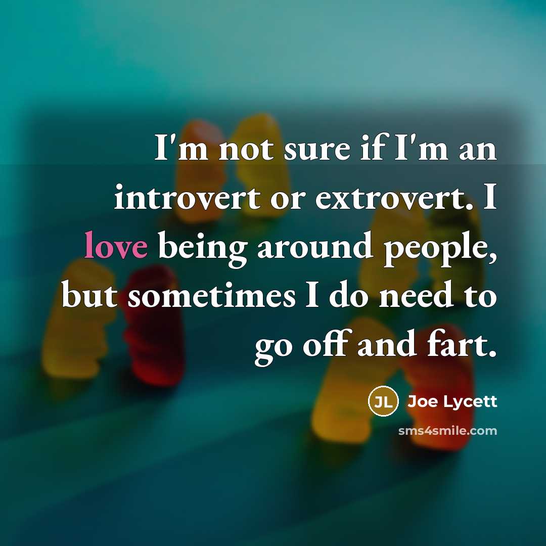 “I'm not sure if I'm an introvert or extrovert. I…” quote by Joe Lycett