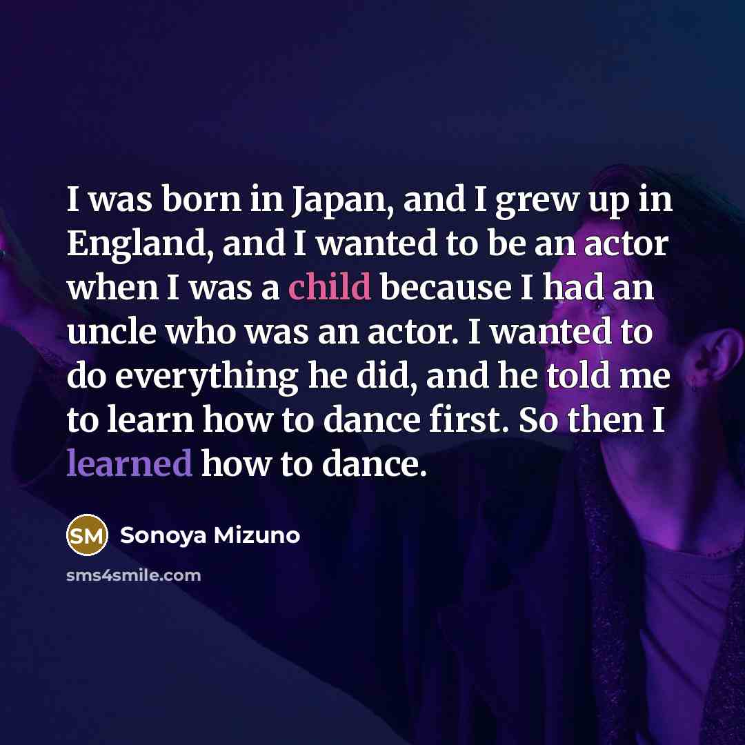 “I was born in Japan, and I grew up in…” quote by Sonoya Mizuno