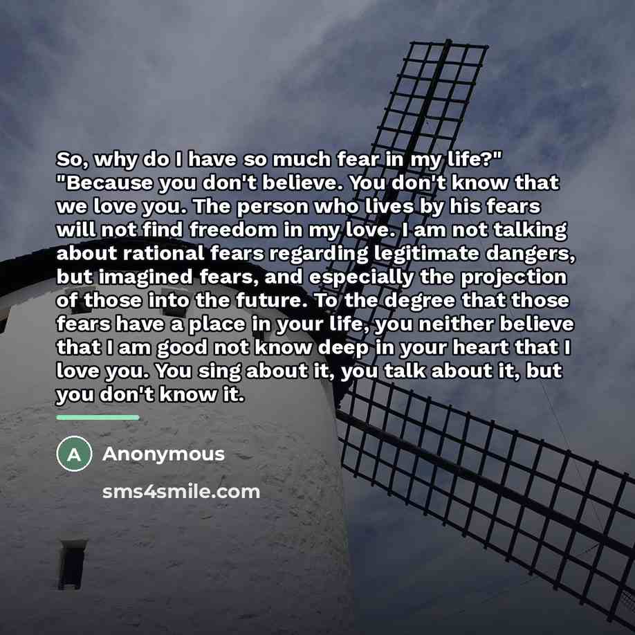 “So, why do I have so much fear in my…” quote by Anonymous