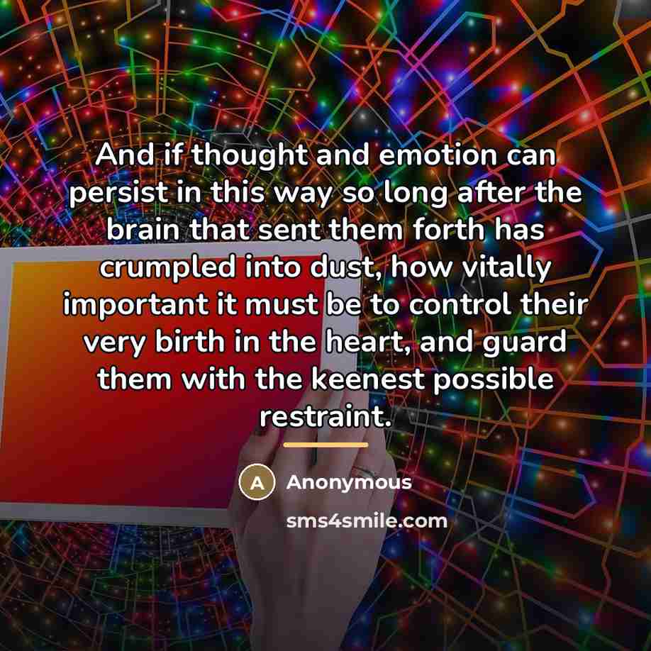 “And if thought and emotion can persist in this way…” quote by Anonymous
