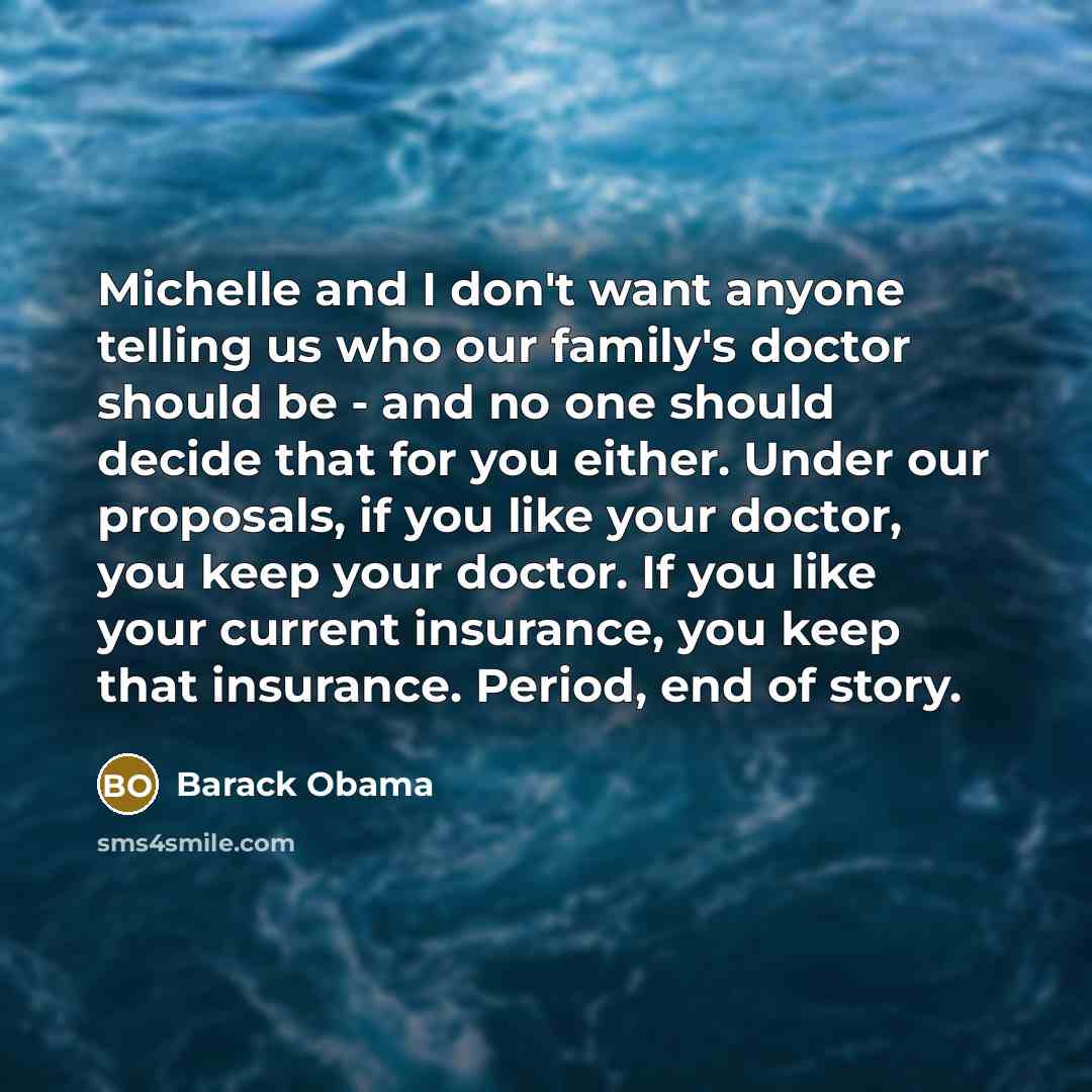 “Michelle and I don't want anyone telling us who our…” quote by Barack Obama