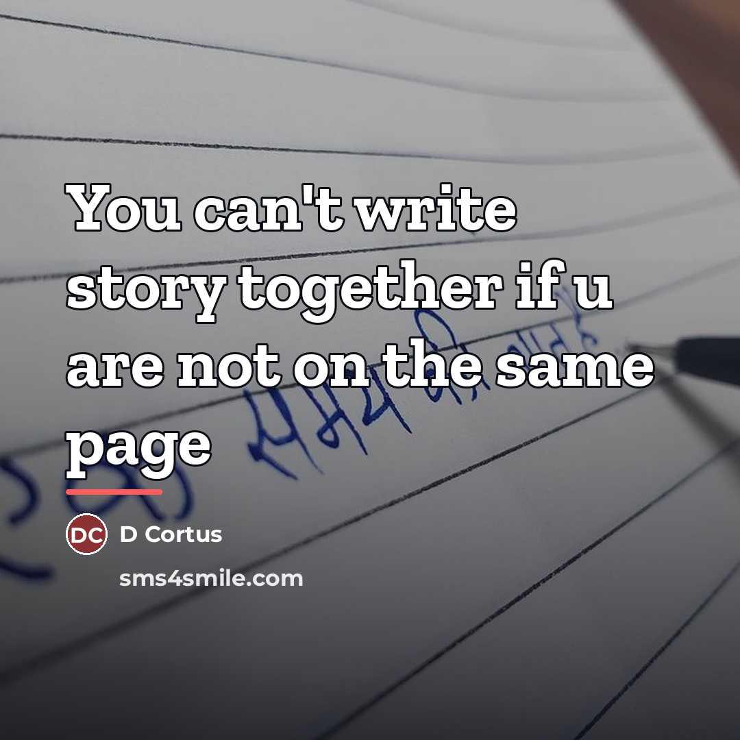 “You can't write story together if u are not on…” quote by D Cortus