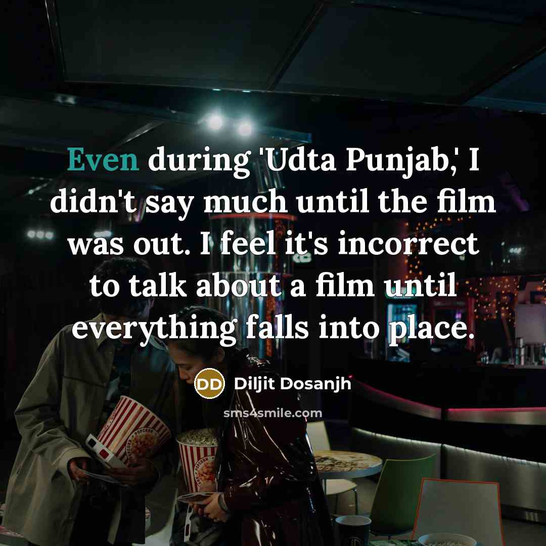 “Even during 'Udta Punjab,' I didn't say much until the…” quote by Diljit Dosanjh