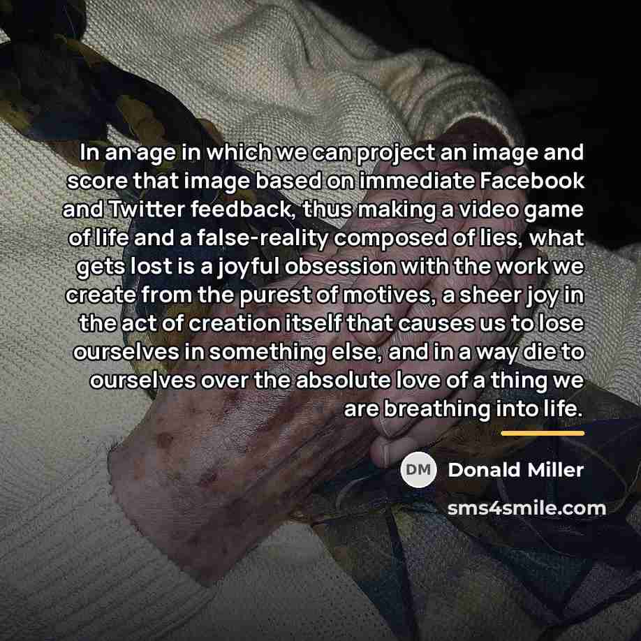“In an age in which we can project an image…” quote by Donald Miller