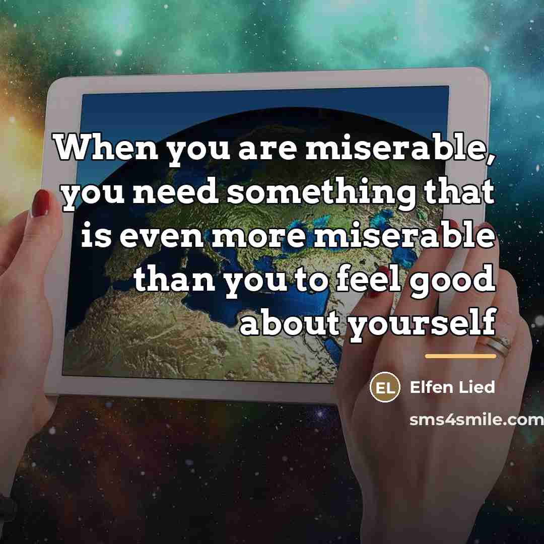 “When you are miserable, you need something that is even…” quote by Elfen Lied