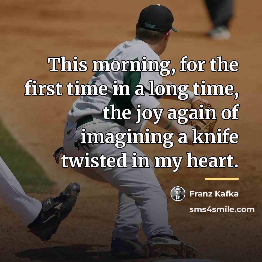 “This morning, for the first time in a long time,…” quote by Franz Kafka
