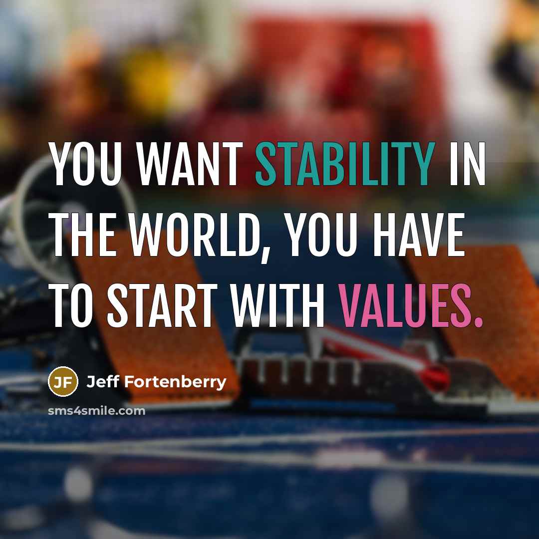 “You want stability in the world, you have to start…” quote by Jeff Fortenberry