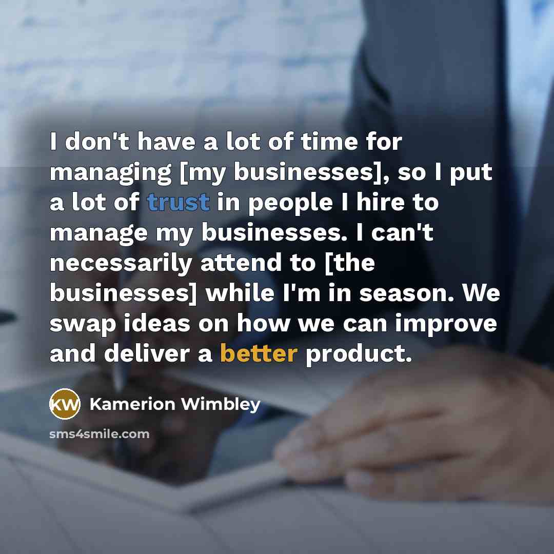 “I don't have a lot of time for managing [my…” quote by Kamerion Wimbley