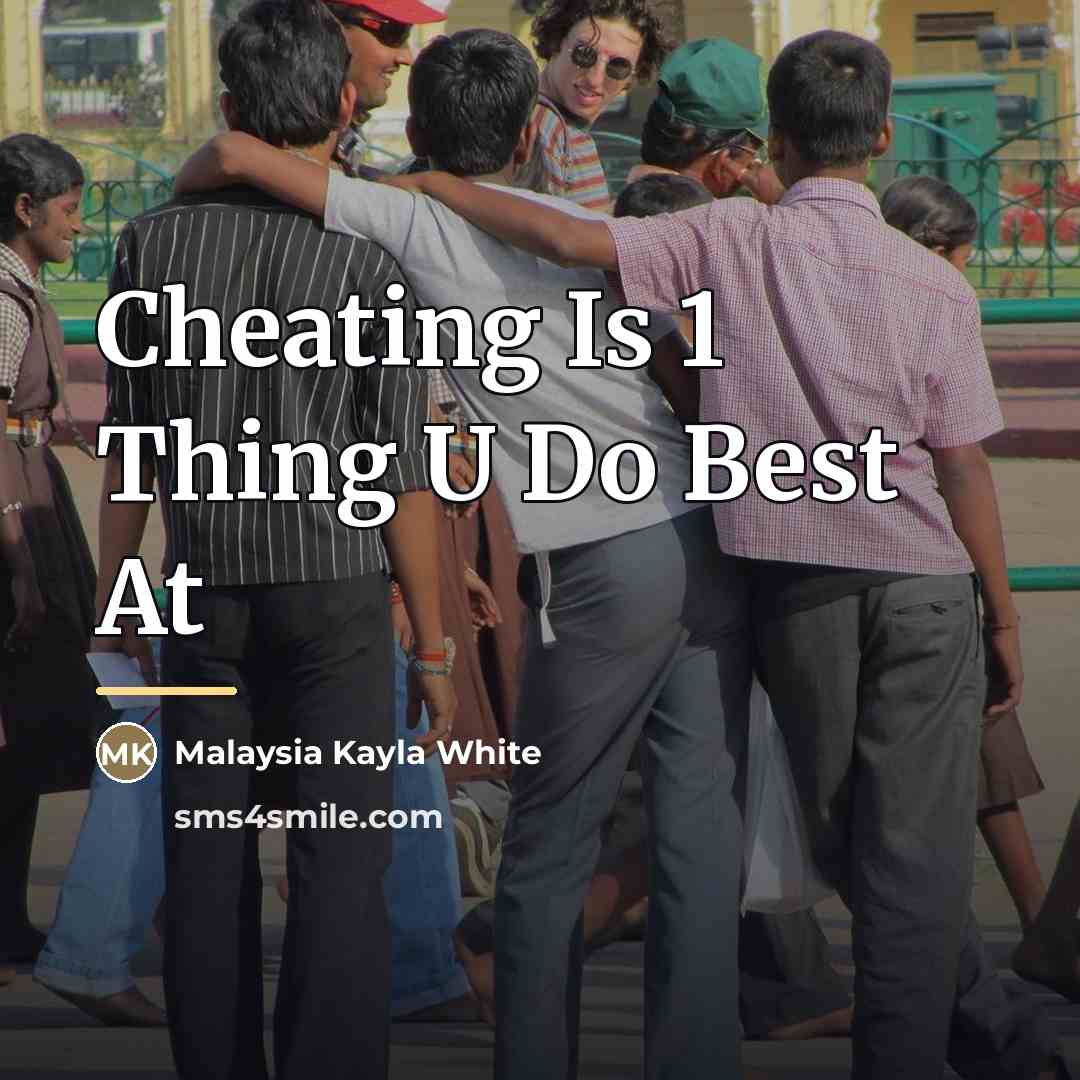 “Cheating Is 1 Thing U Do Best At…” quote by Malaysia Kayla White