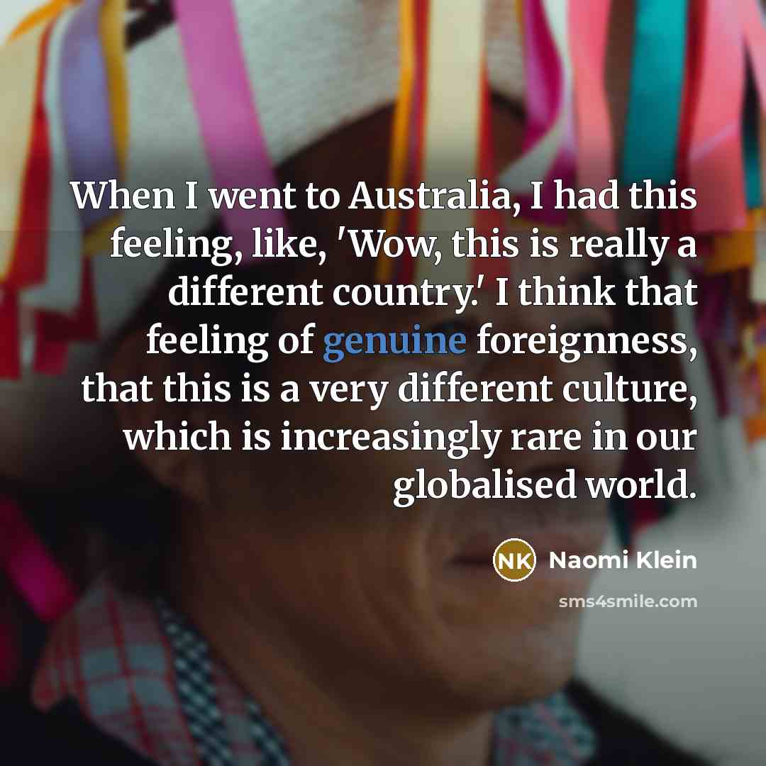 “When I went to Australia, I had this feeling, like,…” quote by Naomi Klein