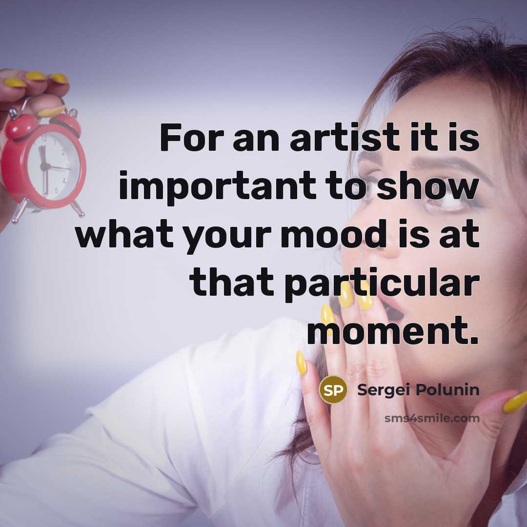 “For an artist it is important to show what your…” quote by Sergei Polunin