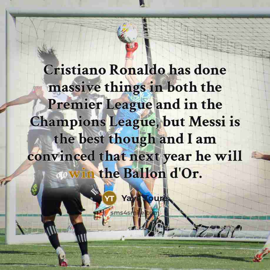 “Cristiano Ronaldo has done massive things in both the Premier…” quote by Yaya Toure
