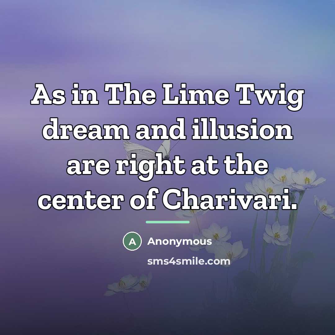 “As in The Lime Twig dream and illusion are right…” quote by Anonymous