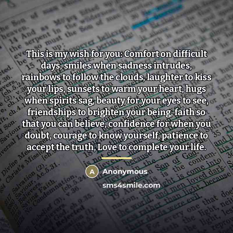 “This is my wish for you: Comfort on difficult days,…” quote by Anonymous
