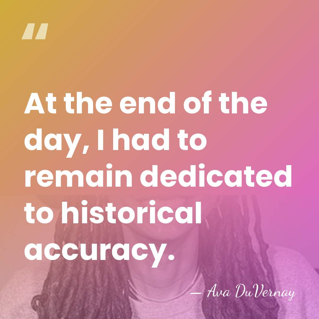 At the end of the day, I had to remain dedicated to&hellip; - Ava DuVernay