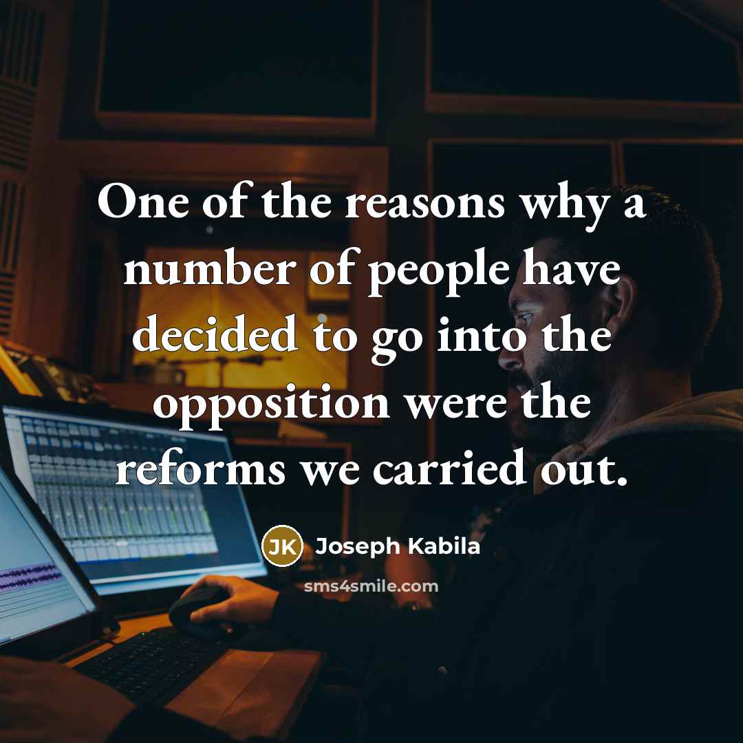 “One of the reasons why a number of people have…” quote by Joseph Kabila