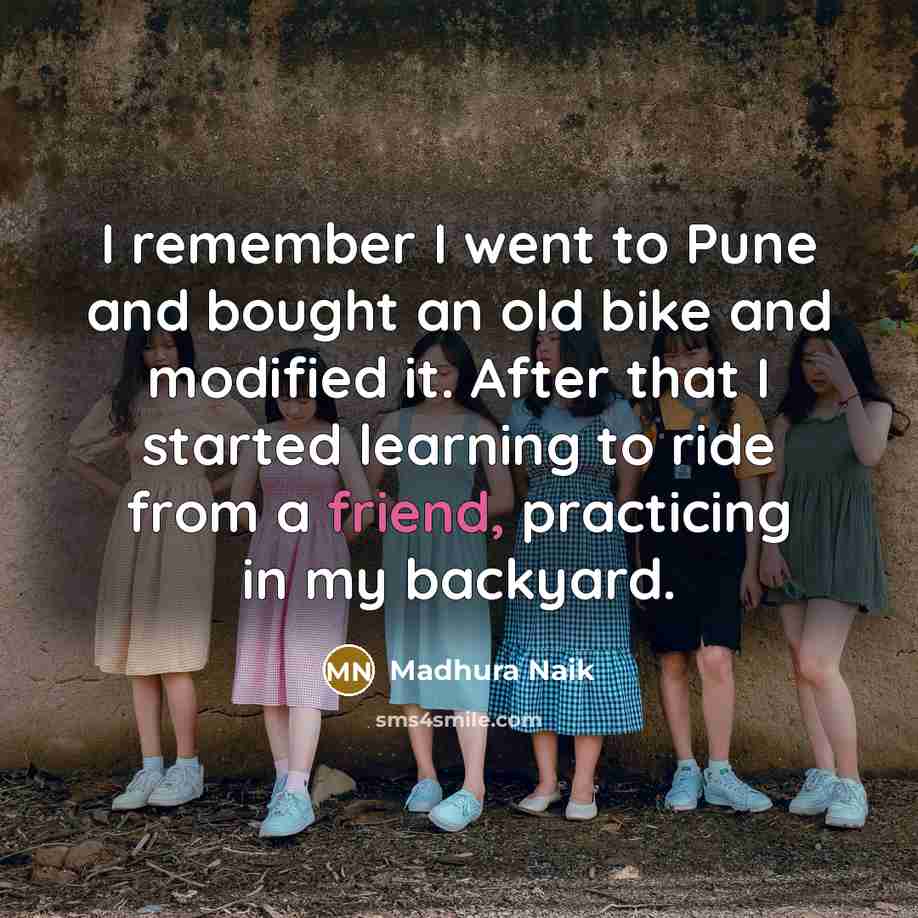 “I remember I went to Pune and bought an old…” quote by Madhura Naik