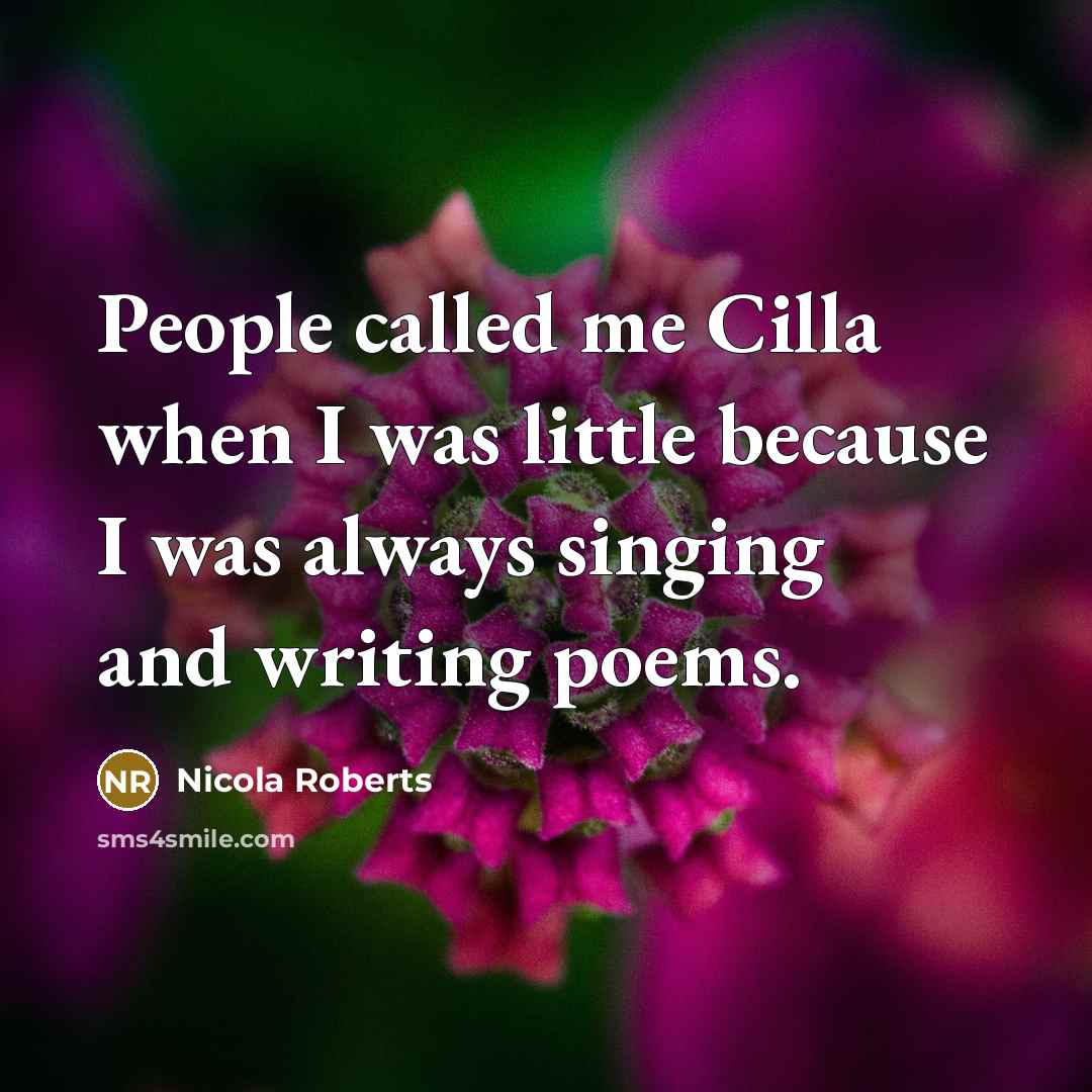 “People called me Cilla when I was little because I…” quote by Nicola Roberts