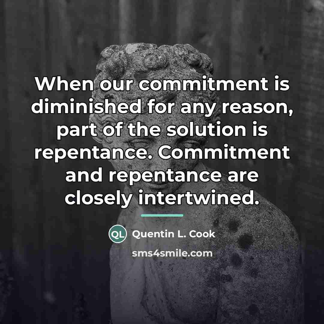 “When our commitment is diminished for any reason, part of…” quote by Quentin L. Cook