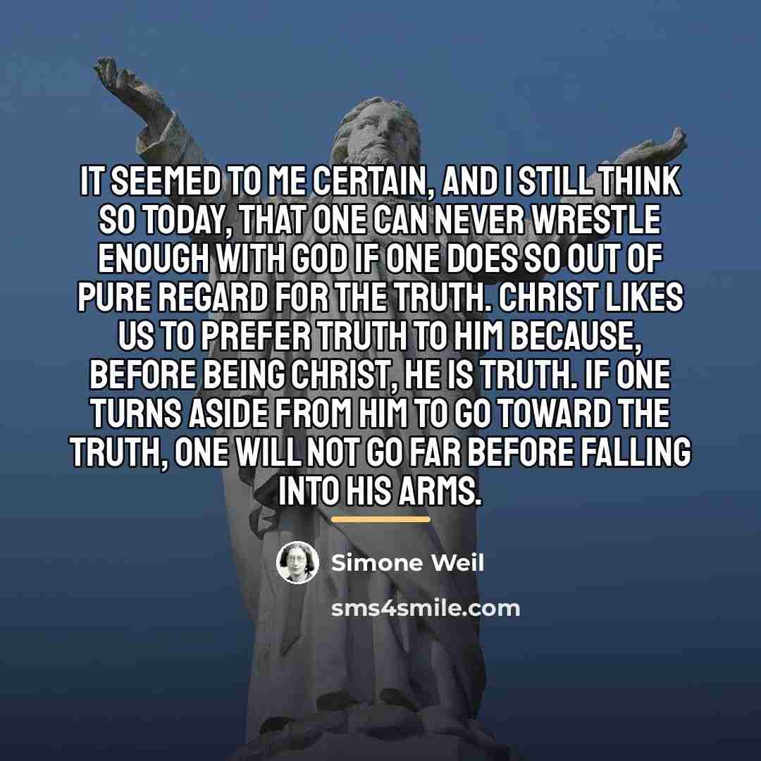“It seemed to me certain, and I still think so…” quote by Simone Weil