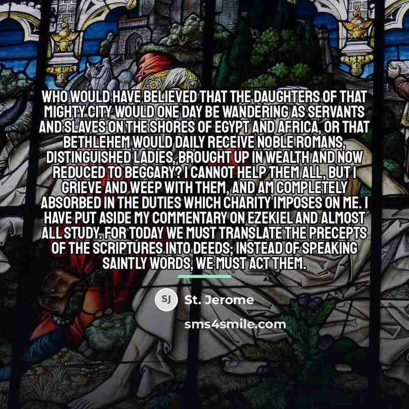 “Who would have believed that the daughters of that mighty…” quote by St. Jerome