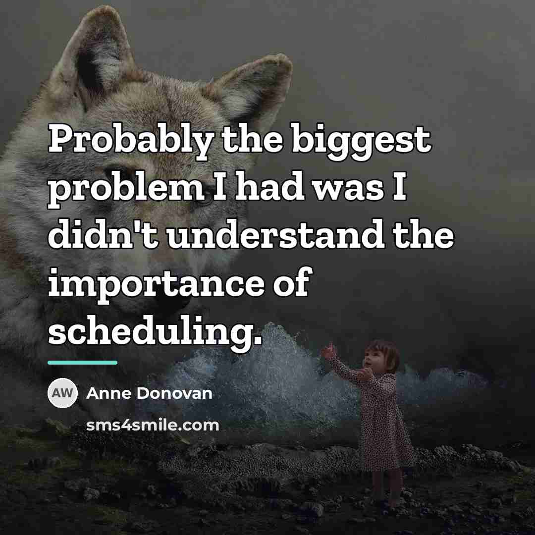 “Probably the biggest problem I had was I didn't understand…” quote by Anne Donovan